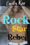 [Rising Rock Star 01] • Rock Star Rebel